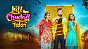 Jatt Nuu Chudail Takri (2024)